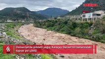 Osmaniye'de şiddetli yağış; Karaçay Deresi'nin kenarındaki toprak yol çöktü