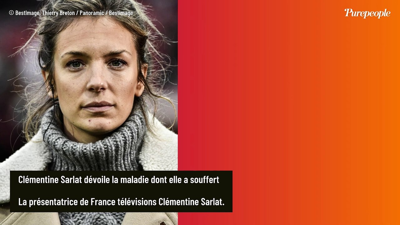 "J'ai été diagnostiquée..." : Clémentine Sarlat au plus bas, elle dévoile plus d'un an après la maladie dont elle a souffert
