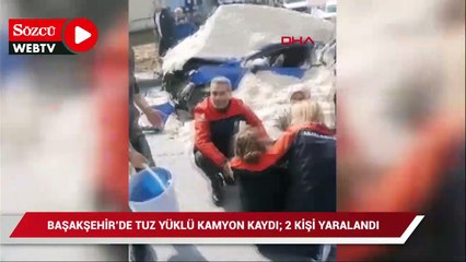 Başakşehir'de tuz yüklü kamyon kaydı; tuzla dolan otomobilde 2 kişi yaralandı