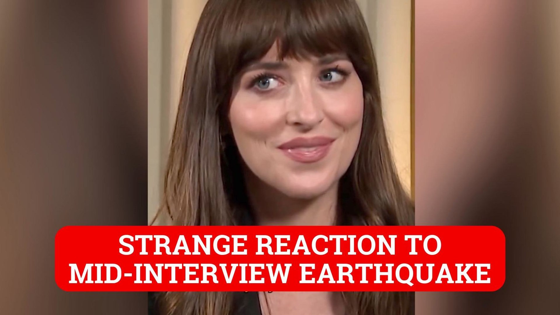 Dakota Johnson unfazed when frightening earthquake loudly interrupts her interview