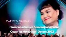 Carmen Salinas es homenajeada en los Oscar 'In Memoriam' Oscars 2022 details