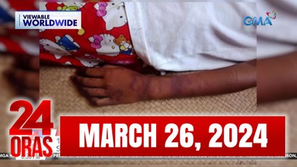 24 Oras Express: March 26, 2024 [HD]