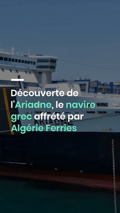 Découverte de l'Ariadne, le navire grec affrété par Algérie Ferries