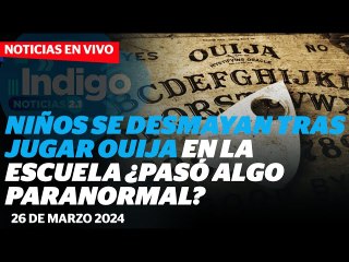 Alumnos de primaria se desmayan tras jugar la 'Ouija' ¿Pasó algo paranormal? I Reporte Indigo
