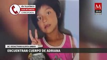 Adriana Cano Flores  - Encuentran sin vida a niña reportada como desaparecida en Tijuana