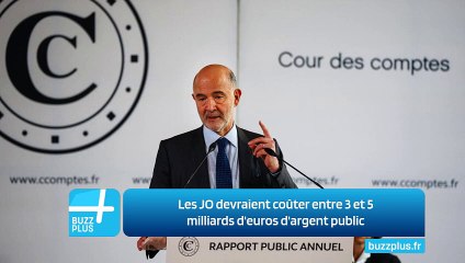 Les JO devraient coûter entre 3 et 5 milliards d'euros d'argent public