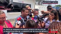 El papá de Debanhi ofrece detalles de la investigación de la muerte de su hija en México desde instalaciones de Alcosa