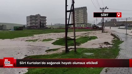 Siirt Kurtalan'da sağanak hayatı olumsuz etkiledi