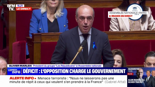 Dette publique: Vous avez menti aux Français assure Olivier Marleix, président du groupe LR à l'Assemblée nationale