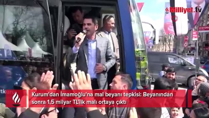 Kurum'dan İmamoğlu'na mal beyanı tepkisi: Beyanından sonra 1,5 milyar TL'lik malı ortaya çıktı