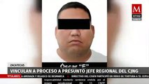 Vinculan a proceso a presunto jefe regional del CJNG en Zacatecas