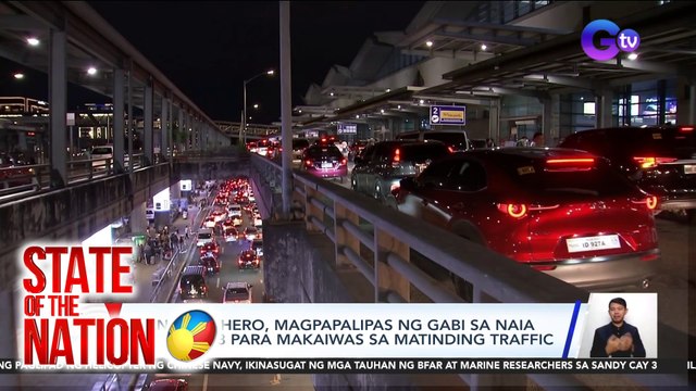 Ilang biyahero, magpapalipas ng gabi sa NAIA Terminal 3 para makaiwas sa matinding traffic | SONA