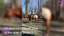 #OMG: Esta mujer practica yoga encima de su caballo