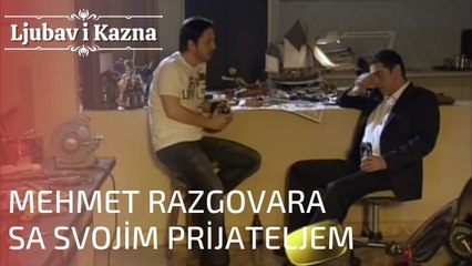 Mehmet razgovara sa svojim prijateljem | Ljubav i Kazna - Epizoda 15
