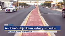 Mueren 2 personas tras accidente vial en avenida Raúl Rangel Frías en Monterrey