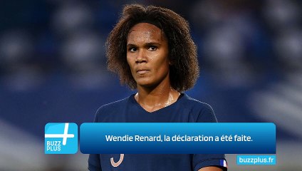 Wendie Renard, la déclaration a été faite.