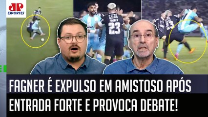 "OLHA ISSO! É RIDÍCULO! O Fagner é um cara que..." EXPULSÃO em AMISTOSO do Corinthians é CRITICADA!