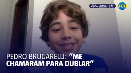 Pedro Brugarelli conta como foi chamado para dublar