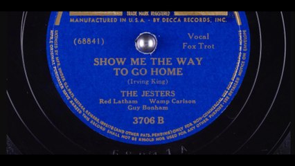 The Jesters - Show Me The Way To Go Home (1941)