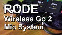 Upgrade Your Sound Game With The RODE Wireless GO 2 Microphone System - Unleash The Wireless Go II