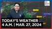 Today's Weather, 4 A.M. | Mar. 27, 2024