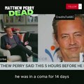 Matthew Perry dijo esto 5 horas antes de morir