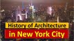 History of Architecture in New York City