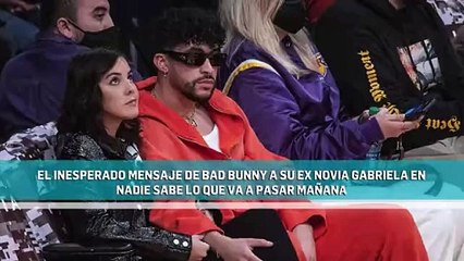 INESPERADO MENSAJE DE BAD BUNNY A SU EX  EN su nuevo album NADIE SABE LO QUE VA A PASAR MAÑANA