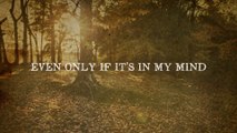 Aaron Lewis - Only In My Mind (Lyric Video)