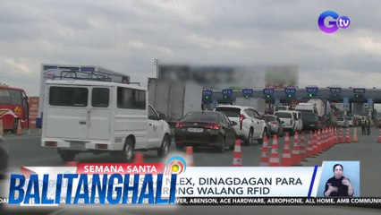 Cash lanes sa NLEX, dinagdagan para sa mga biyaherong walang RFID | BT