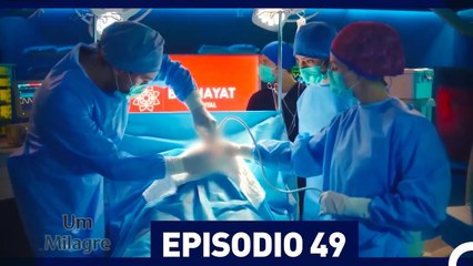 Um Milagre Episódio 49 HD (Dublagem em Português)
