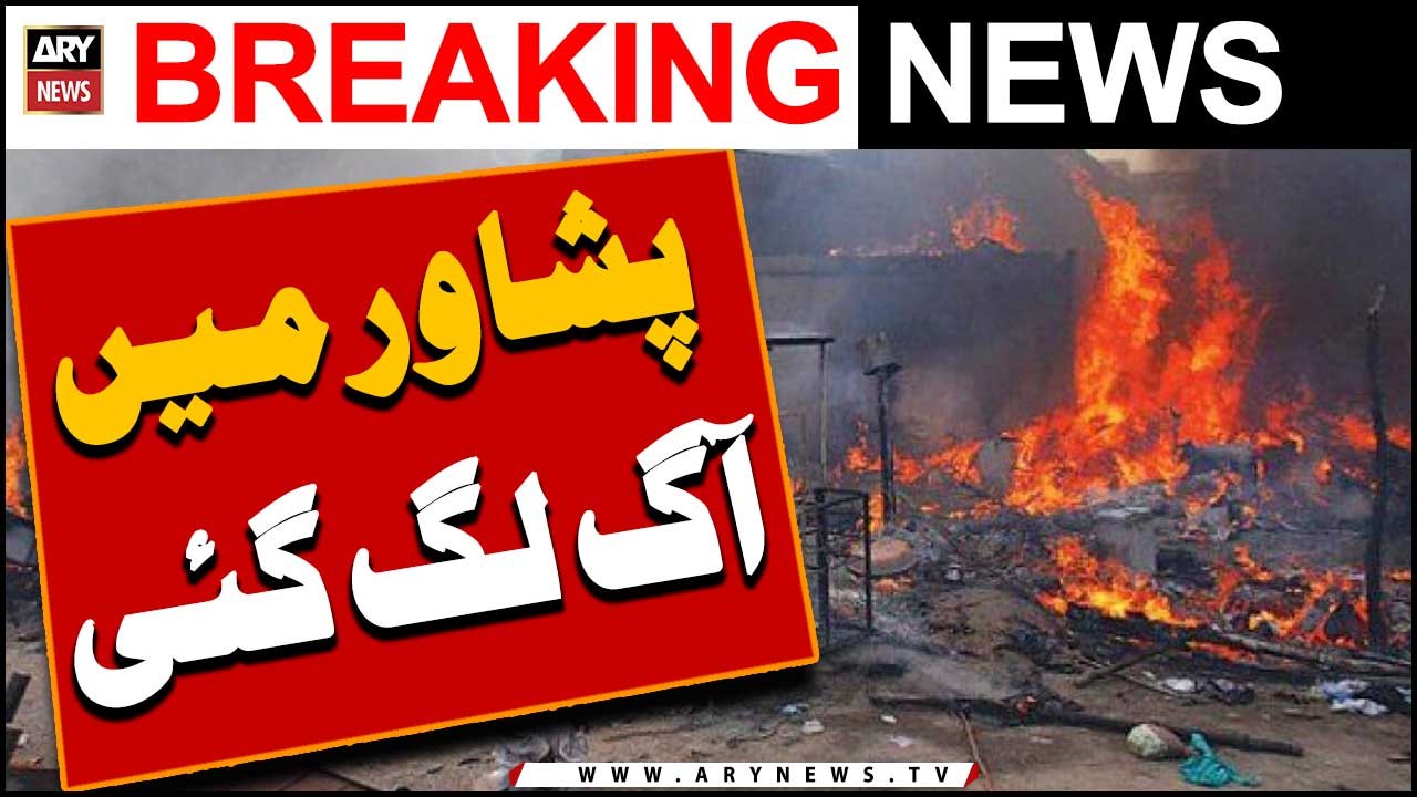 Fire incident in Peshawar -   