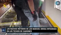 Los nuevos métodos de los narcos: droga integrada en los techos de camiones