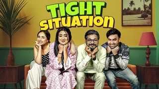 Tight Situation | Trailer | New Web Series
