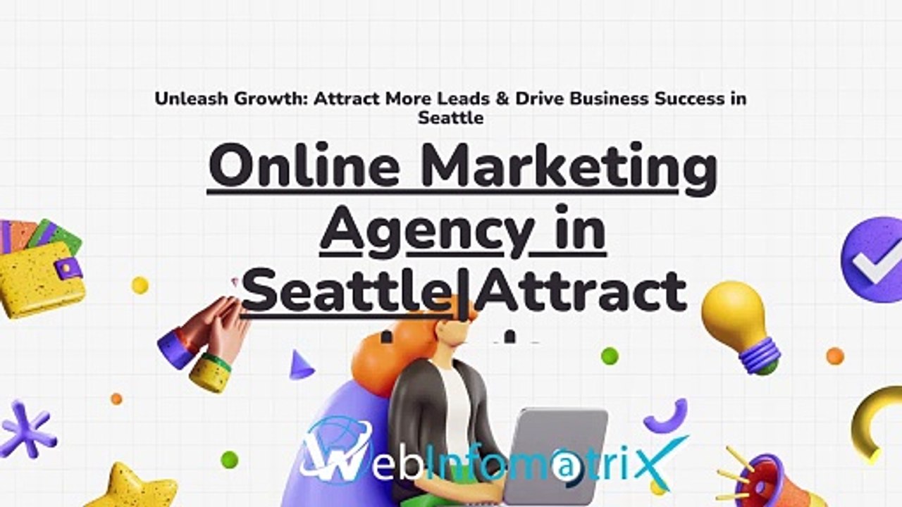 Online Marketing Agency in SeattleAttract Leads