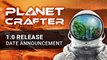 Planet Crafter - Trailer date de sortie 1.0