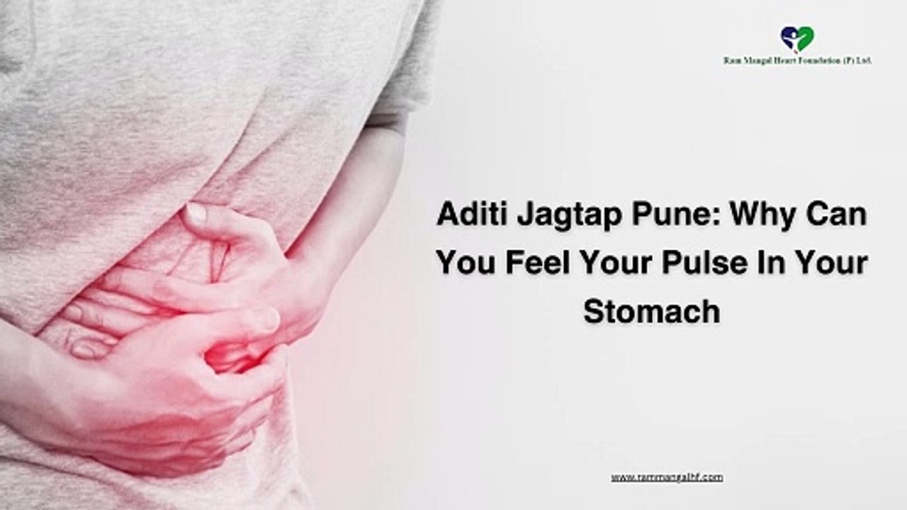Aditi Jagtap Pune Why Can You Feel Your Pulse In Your Stomach