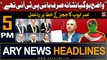 ARY News 5 PM Headlines 27th March 2024 | PTI's reaction to Judges' letter