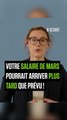 SMART SHORTS - Votre salaire de mars pourrait arriver en retard !