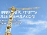 Superbonus, stretta sulle agevolazioni: cosa cambia