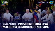 Lula recebe presidente francês na Amazônia