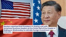 Xi Jinping Meets American CEOs In Effort to Mend China-US Business Ties