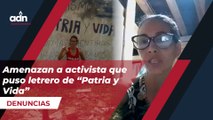 Amenazan a activista que puso letrero de “Patria y Vida”