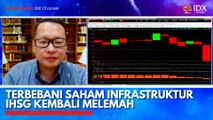 Terbebani Saham Infrastruktur IHSG Kembali Melemah