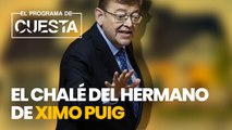 El chalé del hermano de Ximo Puig pagado con subvenciones, pero los socialistas atacan a Ayuso