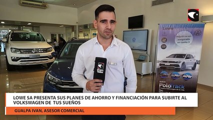 Lowe SA presenta sus planes de ahorro y financiación para subirte al Volkswagen de tus sueños