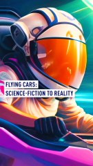 Flying Cars: Science Fiction To Reality