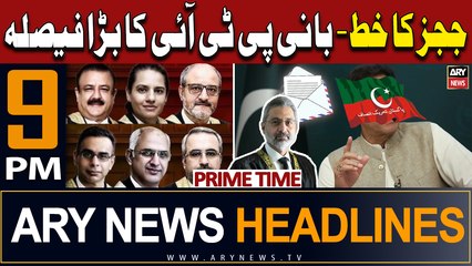 ARY News 9 PM Prime Time Headlines | 28th March 2024 | IHC Judges' Letter - PTI Cheif's Big Decision