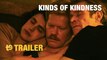 Kinds of kindness - Trailer español