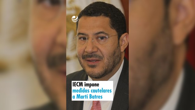 IECM impone medidas cautelares a Martí Batres